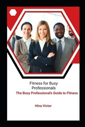 Fitness for Busy Professionals
