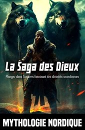 Mythologie NORDIQUE - La Saga des Dieux