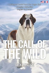 The Call of the Wild (Translated): English - French Bilingual Edition - Lingo Libri - 9798394907890