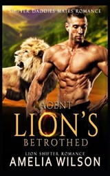 Agent Lion's Betrothed - Amelia Wilson - 9798395024107