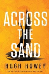 Across the Sand - Hugh Howey - 9798395026699