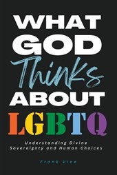 What God Thinks About LGBTQ
