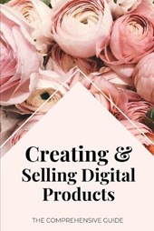 Creating & Selling Digital Products