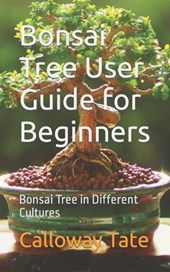 Bonsai Tree User Guide for Beginners
