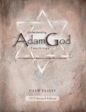 Understanding Adam-God Teachings: 2023 Revised Edition