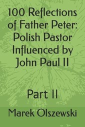 100 Reflections of Father Peter