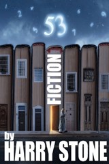 Fiction 53 - Harry Stone - 9798396047808
