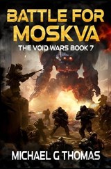 Battle for Moskva - Michael G Thomas - 9798396115064