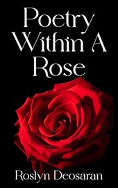 Poetry Within A Rose
