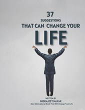 37 Suggestions That Can Change Your Life