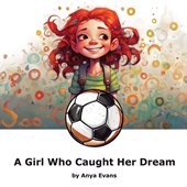 A Girl Who Caught Her Dream