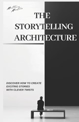 The Storytelling Architecture - Matheus Martins Soares - 9798397325554