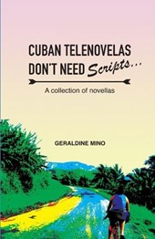 Cuban Telenovelas Don't Need Scripts