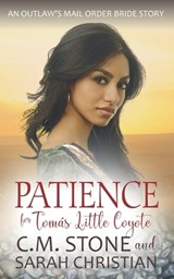 Patience for Tomás Little Coyote - Sarah Christian ; C M Stone - 9798397678087