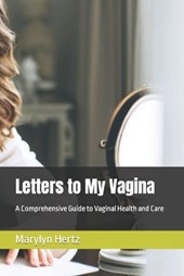 Letters to My Vagina