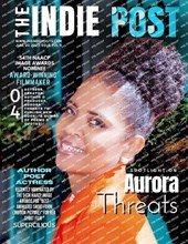 The Indie Post Aurora Threats June 20, 2023 ISSUE VOL 4