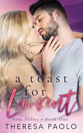A Toast for Laurent (Vine Valley, #1)
