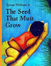 The Seed That Must Grow