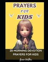 Prayers for Kids - Grace Walker - 9798399093192