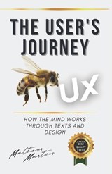 The User's Journey: How the mind works through texts and design - Matheus Martins Soares - 9798399149295