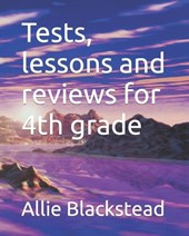 Tests, lessons and reviews for 4th grade