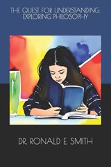 The Quest for Understanding - Ronald E Smith - 9798399717876