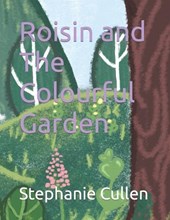 Roisin and The Colourful Garden