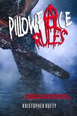 Pillowface Rules - Kristopher Rufty - 9798399842165