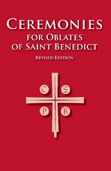 Ceremonies for Oblates of Saint Benedict - Various - 9798400802348