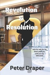 Revolution and Resolution - DRAPER,  Peter - 9798401591746