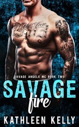 Savage Fire - Kathleen Kelly - 9798401999047