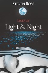 Lines of Light & Night - ROSS,  Steven - 9798404515237