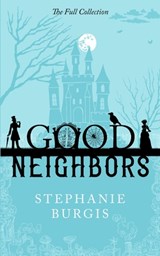 Good Neighbors - Stephanie Burgis - 9798405082110