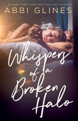Whispers of a Broken Halo - Abbi Glines - 9798412980898
