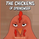 The Chickens of Springwood - ANDERTON,  Richard - 9798415175451