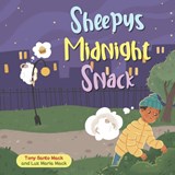 Sheepy's Midnight Snack - Luz Maria Mack ; Tony Santo Mack - 9798419247352