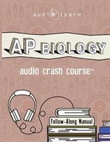 Ap Biology Audio Crash Course - Audiolearn Content Team - 9798419426511