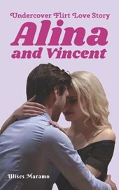 Undercover Flirt Love Story Alina and Vincent