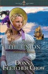 The Shaping of the Union - CROW,  Donna Fletcher - 9798422043132