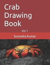 Crab Drawing Book - KUMAR,  Surendra - 9798422565351