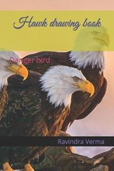 Hawk drawing book - VERMA,  Ravindra Kumar - 9798422867424