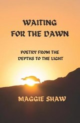 Waiting for the Dawn - SHAW,  Maggie - 9798423040826