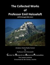 The Collected Works of Professor Emil Heisseluft