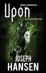 Upon A Pale Horse - Joseph Hansen - 9798425196972