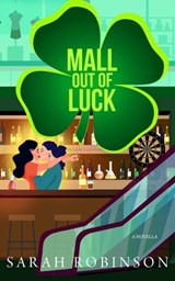Mall Out of Luck - Sarah Robinson - 9798425243447