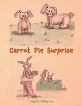Carrot Pie Surprise - MCBURNEY,  Virginia - 9798429836317