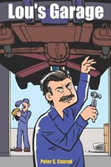 Lou's Garage - CONRAD,  Peter S - 9798430338817