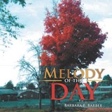 Melody Of The Day - Barbara E Barber - 9798430985424