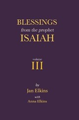 Blessings from the Prophet Isaiah - ELKINS,  Anna ; Elkins, Jan - 9798439142248