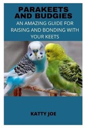 Parakeets and Budgies